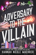Adversary to the Villain Book by Hannah Nicole Maehrer