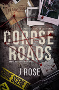 Corpse Roads: Sabre Security Book 1 by J. Rose | Dark Reverse Harem Romance Novel